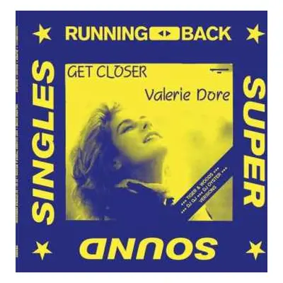 LP Valerie Dore: Get Closer