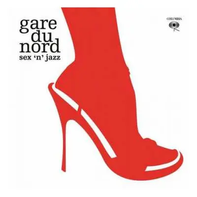 2LP Gare Du Nord: Sex 'N' Jazz