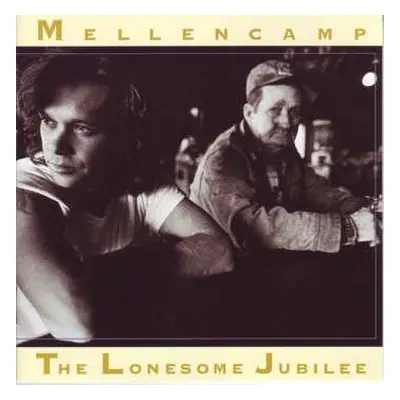 CD John Cougar Mellencamp: The Lonesome Jubilee