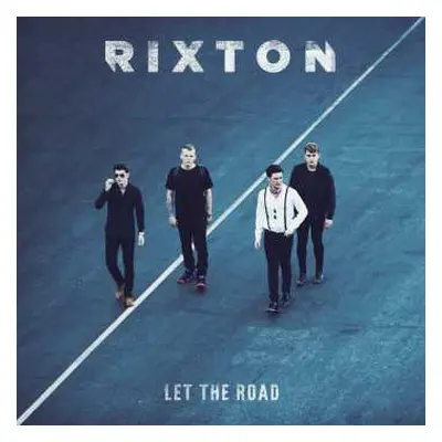 CD Rixton: Let The Road