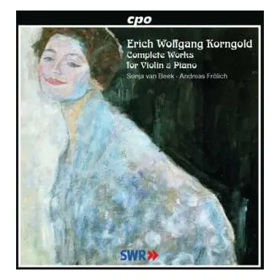 CD Erich Wolfgang Korngold: Complete Works For Violin & Piano