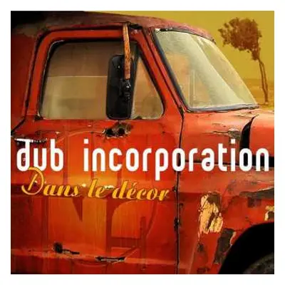 2LP Dub Incorporation: Dans Le Décor