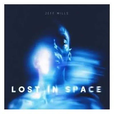 LP Jeff Mills: Lost In Space