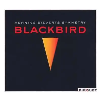 CD Henning Sieverts Symmetry: Blackbird