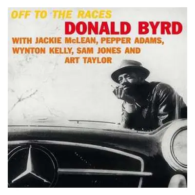 LP Donald Byrd: Off To The Races