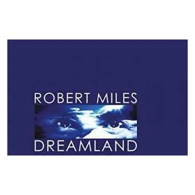 CD Robert Miles: Dreamland