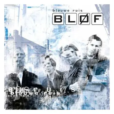 LP Bløf: Blauwe Ruis (180g) (limited Edition) (transparent Blue Vinyl)