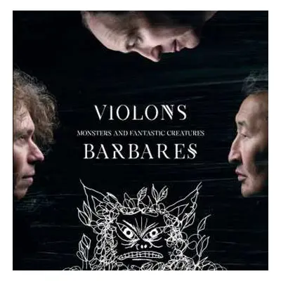 LP Violons Barbares: Monsters And Fantastic Creatures