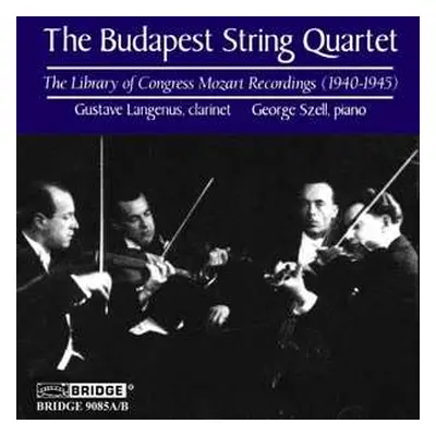 2CD Budapest String Quartet: The Library Of Congress Mozart Recordings (1940-1945)