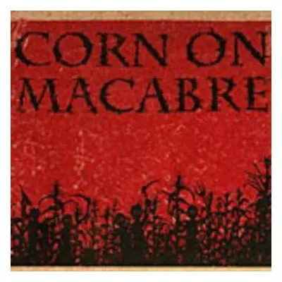 CD Corn On Macabre: Chapters I & Ii With De