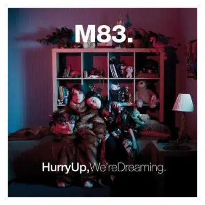 2CD M83: Hurry Up, We're Dreaming.