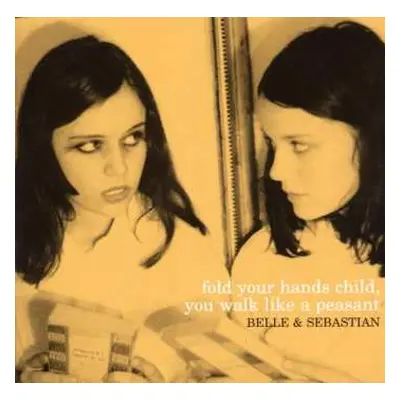 CD Belle & Sebastian: Fold Your Hands Child, You Walk Like A Peasant