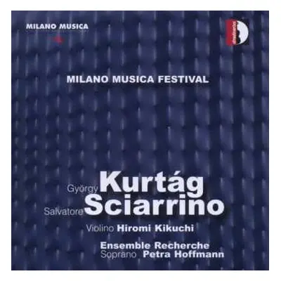 CD György Kurtág: Milano Musica Festival Live, Vol. 4