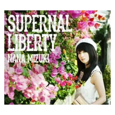 CD Nana Mizuki: Supernal Liberty