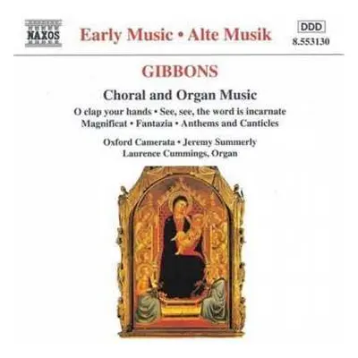 CD Orlando Gibbons: Choral And Organ Music