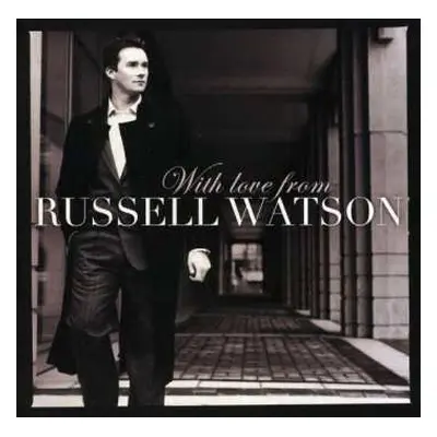 CD Russell Watson: With Love From Russell Watson