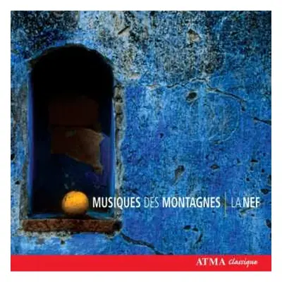 CD La Nef: Musiques Des Montagnes