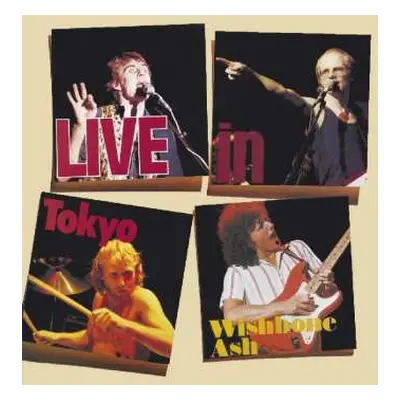 CD Wishbone Ash: Live In Tokyo