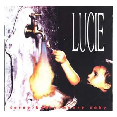 CD Lucie: Černý Kočky Mokrý Žáby