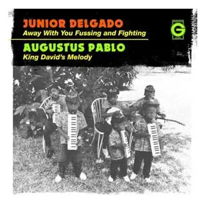 SP Augustus Pablo: Away With You Fussing And Fighting / King David's Melody