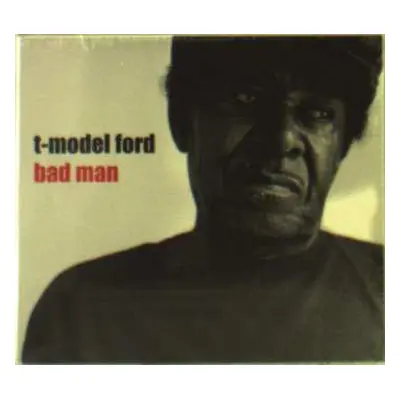 CD T-Model Ford: Bad Man