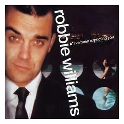 CD Robbie Williams: I've Been Expecting You