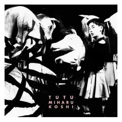 LP Miharu Koshi: Tutu