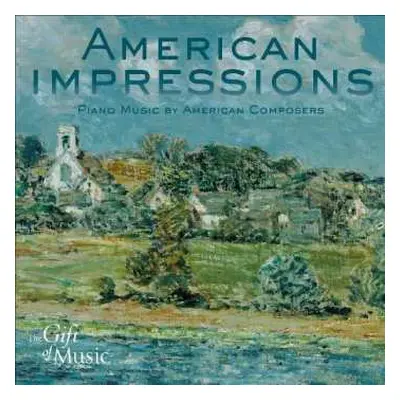 CD Various: American Impressions - Piano Music By American Composers