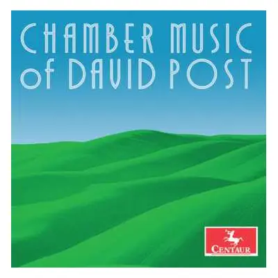 CD Post / Stupka / Moravian Chamber Players: Chamber Music Of David Post