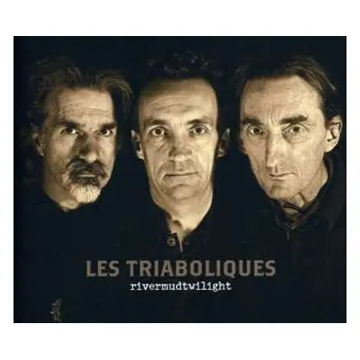 CD Les Triaboliques: Rivermudtwilight