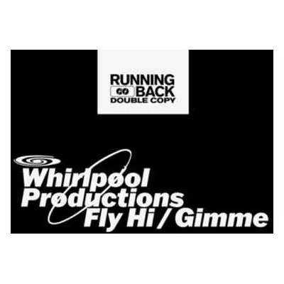 LP Whirlpool Productions: Fly Hi / Gimme