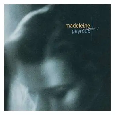 LP Madeleine Peyroux: Dreamland