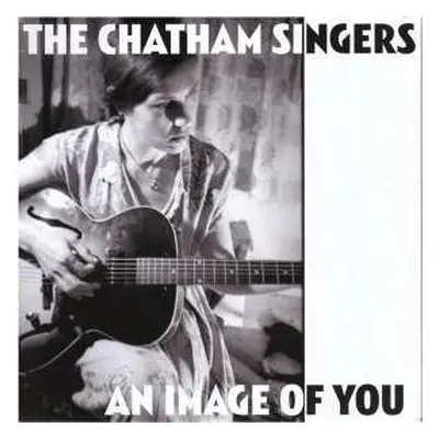 SP The Chatham Singers: An Image Of You