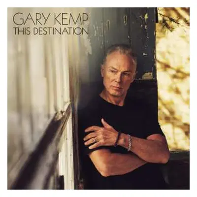 CD Gary Kemp: This Destination