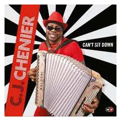 CD C.J. Chenier: Can't Sit Down