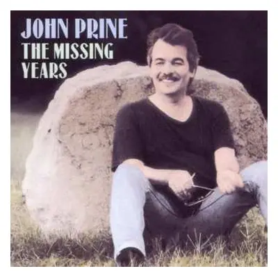 CD John Prine: The Missing Years