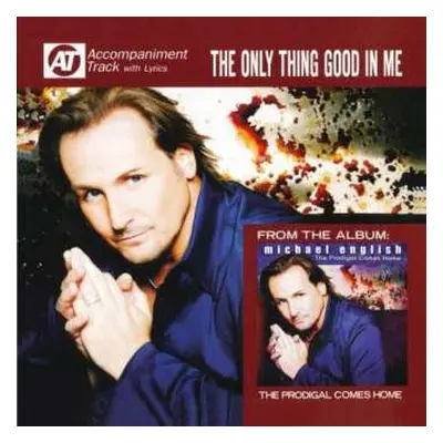 CD Michael English: Only Thing Good In My