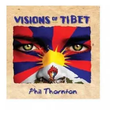 CD Phil Thornton: Visions Of Tibet