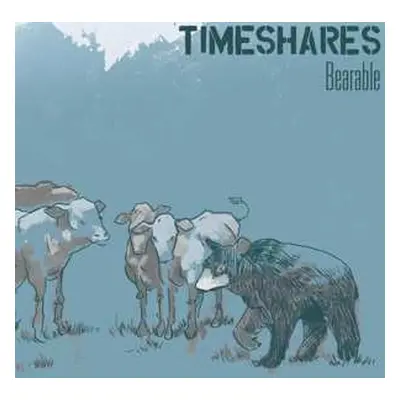 LP Timeshares: Bearable