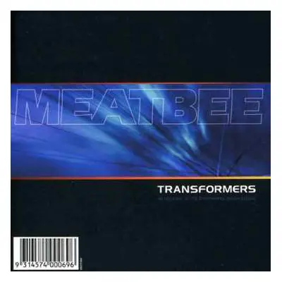 CD Meatbee: Transformers