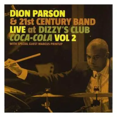 2CD Dion Parson: Live At Dizzy's Club Coca Cola Vol.