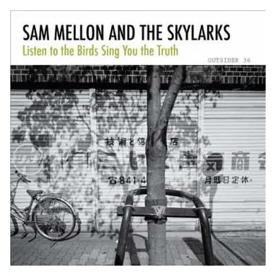 CD Sam Mellon And The Skylarks: Listen to the Birds Sing You the Truth