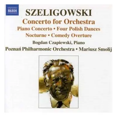 CD Mariusz Smolij: Concerto For Orchestra • Piano Concerto • Four Polish Dances • Nocturne • Com