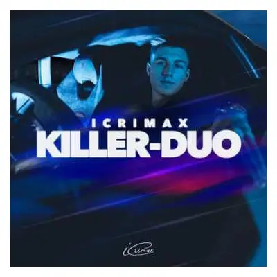 CD Icrimax: Killer-duo (ep)