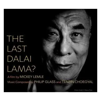 CD Philip Glass: The Last Dalai Lama?