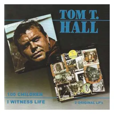 CD Tom T. Hall: I Witness Life/100 Children