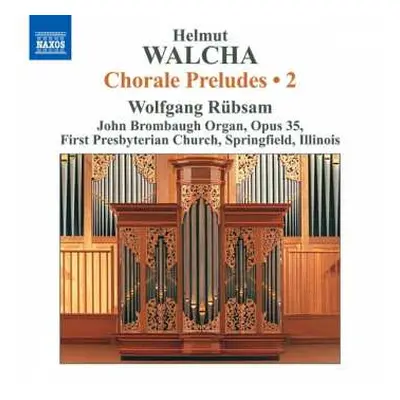 CD Helmut Walcha: Choral Preludes・2 = コラール前奏曲集 第2集