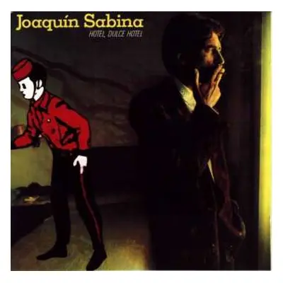 CD Joaquín Sabina: Hotel, Dulce Hotel