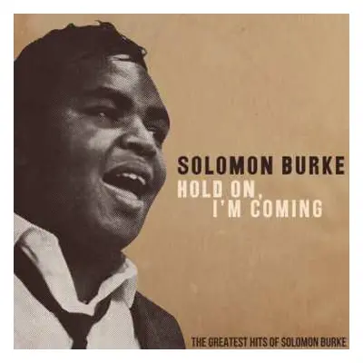 CD Solomon Burke: Hold On I'm Comin': Greatest Hits Of Solomon