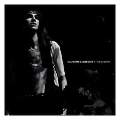 CD Charlotte Gainsbourg: Stage Whisper